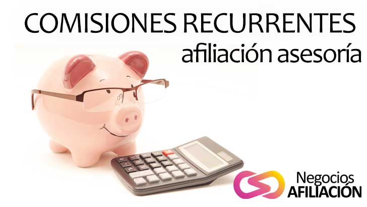 comisiones recurrentes afiliación asesoría