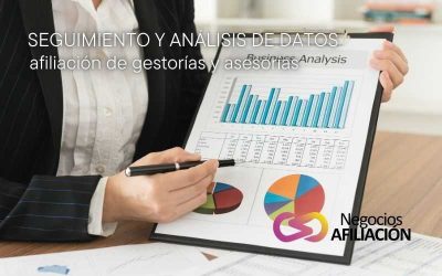 La importancia del seguimiento y análisis de datos en la afiliación de gestorías y asesorías